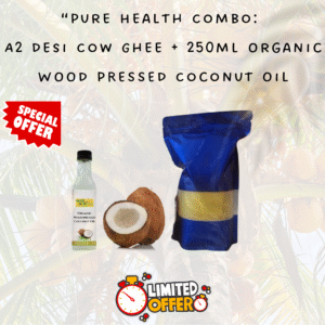 1 Litre A2 Desi Cow Ghee + 250ml Organic Coconut Oil Combo